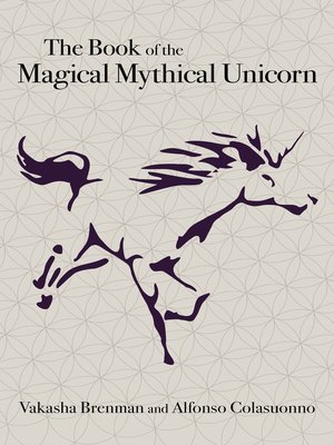 cover image of The Book of the Magical Mythical Unicorn
